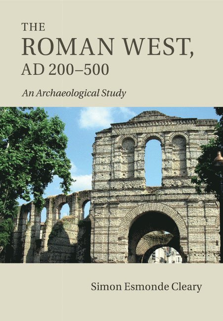 The Roman West, AD 200-500 1