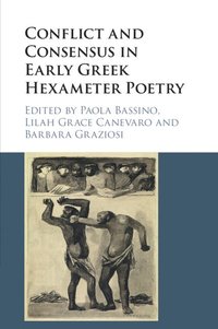 bokomslag Conflict and Consensus in Early Greek Hexameter Poetry
