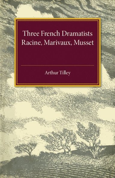 bokomslag Three French Dramatists