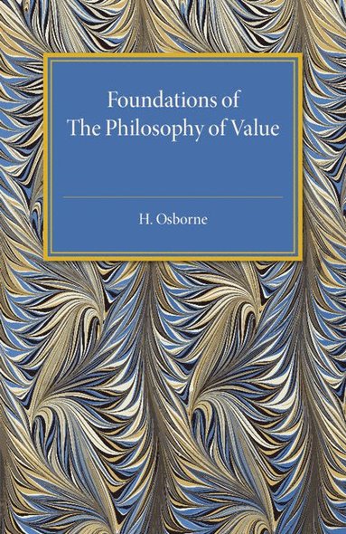 bokomslag Foundations of the Philosophy of Value