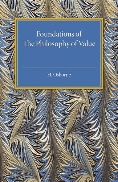 bokomslag Foundations of the Philosophy of Value