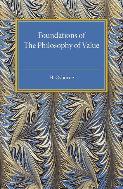 Foundations of the Philosophy of Value 1