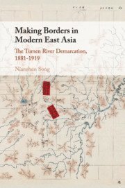 Making Borders in Modern East Asia 1