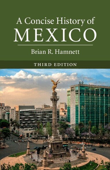 Brian R. Hamnett - A Concise History of Mexico, Häftad