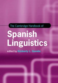 bokomslag The Cambridge Handbook of Spanish Linguistics