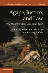 bokomslag Agape, Justice, and Law