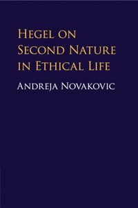 bokomslag Hegel on Second Nature in Ethical Life
