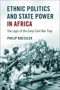 bokomslag Ethnic Politics and State Power in Africa