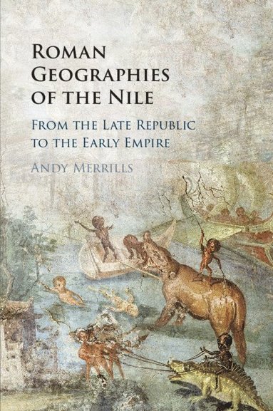 bokomslag Roman Geographies of the Nile