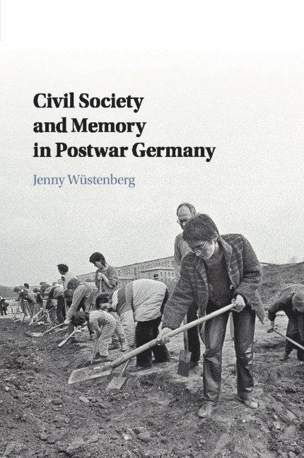 Civil Society and Memory in Postwar Germany 1