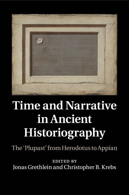 Time and Narrative in Ancient Historiography 1