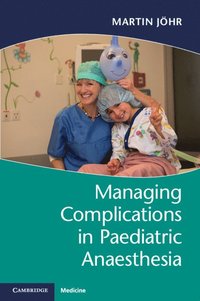 bokomslag Managing Complications in Paediatric Anaesthesia