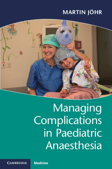 Managing Complications in Paediatric Anaesthesia 1