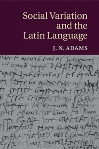 bokomslag Social Variation and the Latin Language