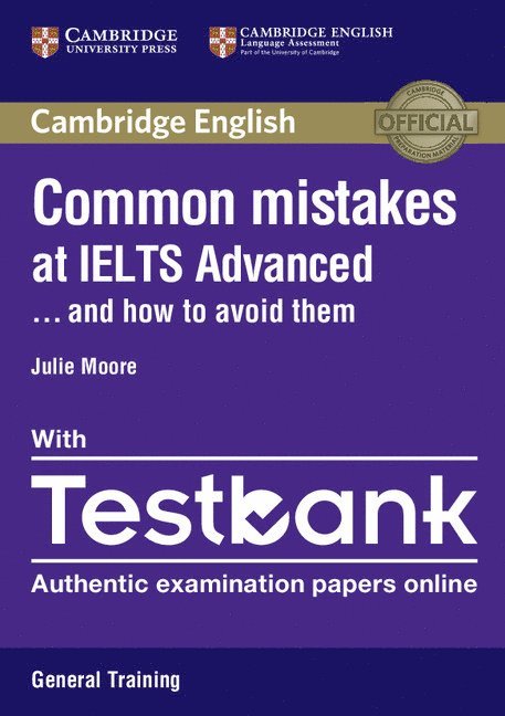 Common Mistakes at IELTS Advanced Paperback with IELTS General Training Testbank 1