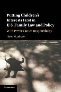 bokomslag Putting Children's Interests First in US Family Law and Policy
