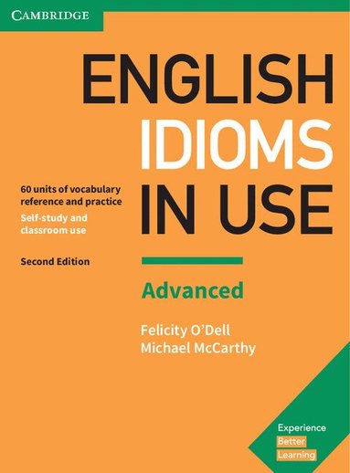 Felicity O'Dell, Michael McCarthy - English Idioms in Use Advanced Book with Answers, Häftad
