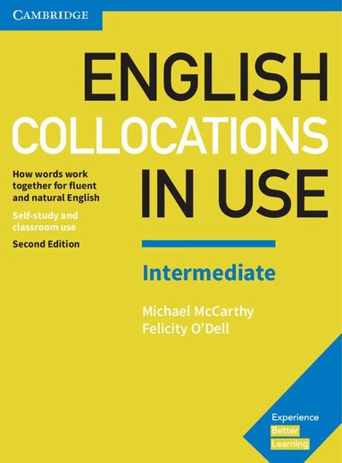 Michael McCarthy, Felicity O'Dell - English Collocations in Use Intermediate Book with Answers, Häftad