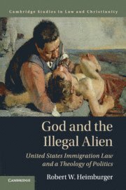 bokomslag God and the Illegal Alien