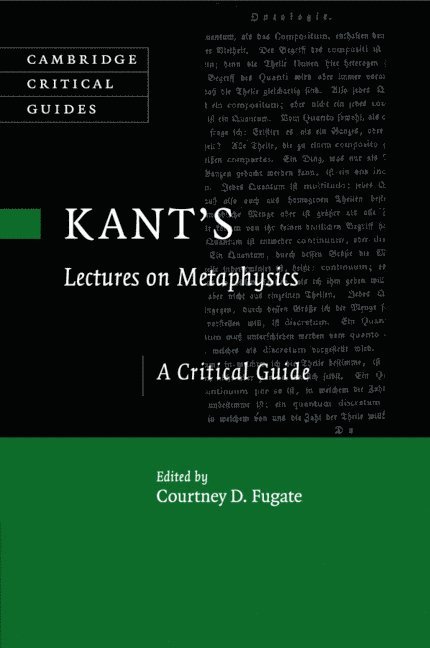 Kant's Lectures on Metaphysics 1