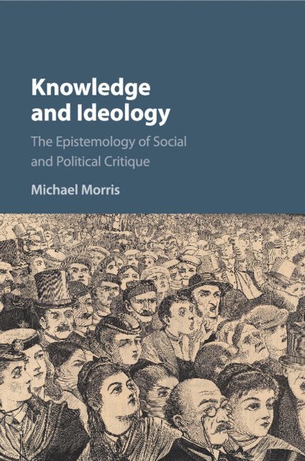 Michael Morris, Michael (University of South Florida) Morris - Knowledge and Ideology, Häftad