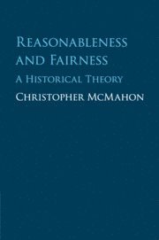 Christopher McMahon, Santa Barbara) McMahon, Christopher (University of California, Christopher Mcmahon - Reasonableness and Fairness, Häftad