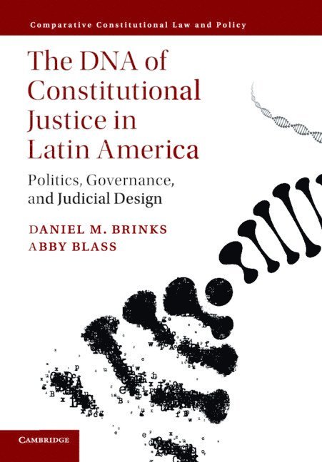 Daniel M. Brinks, Abby Blass, Austin) Brinks, Daniel M. (University of Texas, Austin) Blass, Abby (University of Texas - DNA of Constitutional Justice in Latin America, Häftad