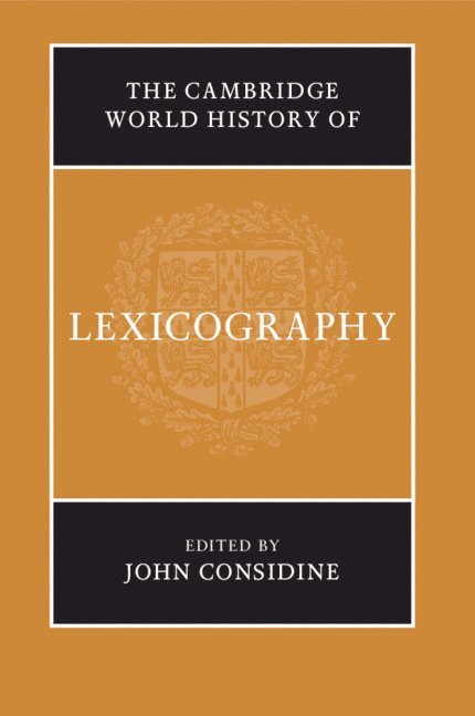 The Cambridge World History of Lexicography 1