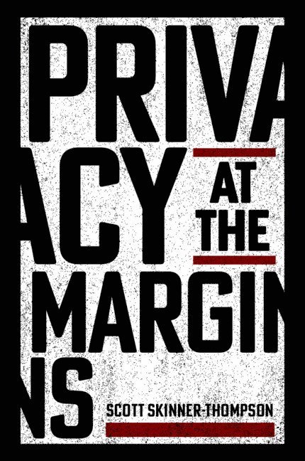 Privacy at the Margins 1