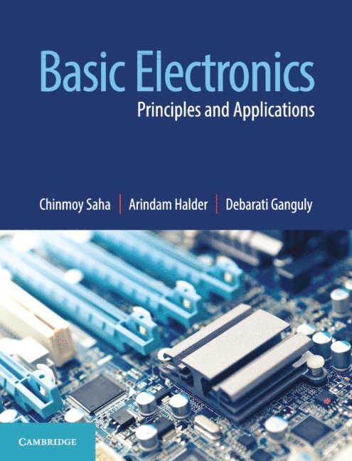 Chinmoy Saha, Arindam Halder, Debarati Ganguly - Basic Electronics, Häftad