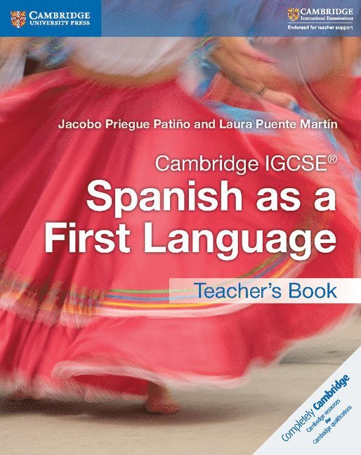 Jacobo Priegue Patiño, Laura Puente Martín, Jacobo Priegue Patino, Laura Puente Martin, Jacobo Priegue Patiño, Laura Puente Martín - Cambridge IGCSE® Spanish as a First Language Teacher's Book, Häftad