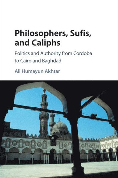 bokomslag Philosophers, Sufis, and Caliphs