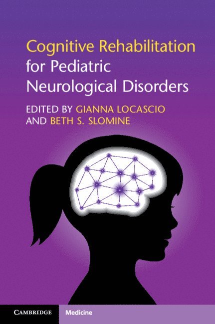 Cognitive Rehabilitation for Pediatric Neurological Disorders 1