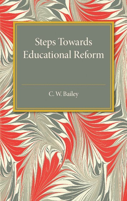 Steps towards Educational Reform 1