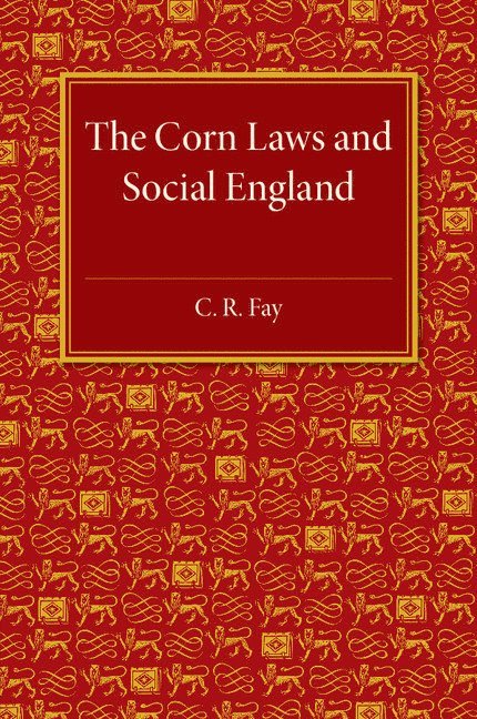 The Corn Laws and Social England 1