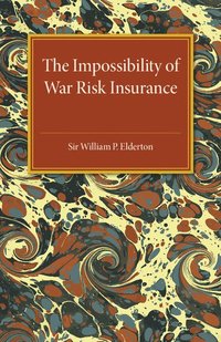 bokomslag The Impossibility of War Risk Insurance