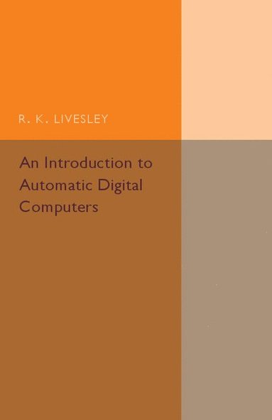bokomslag An Introduction to Automatic Digital Computers