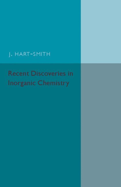 Recent Discoveries in Inorganic Chemistry 1