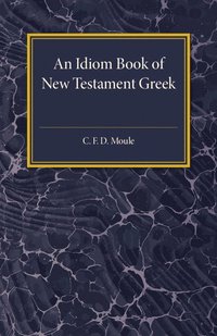 bokomslag An Idiom Book of New Testament Greek