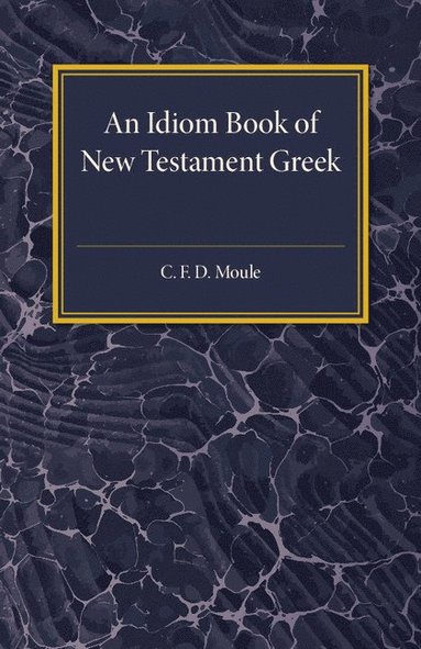 bokomslag An Idiom Book of New Testament Greek