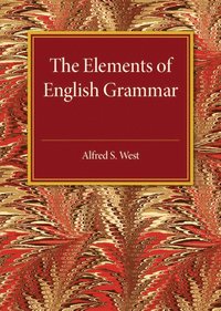 bokomslag The Elements of English Grammar
