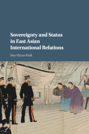 bokomslag Sovereignty and Status in East Asian International Relations