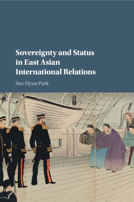 Sovereignty and Status in East Asian International Relations 1