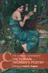 bokomslag The Cambridge Companion to Victorian Women's Poetry