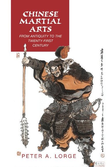 Peter A. Lorge - Chinese Martial Arts, Häftad