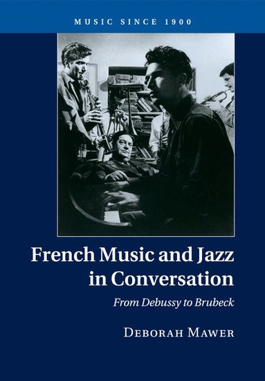 Deborah Mawer - French Music and Jazz in Conversation, Häftad