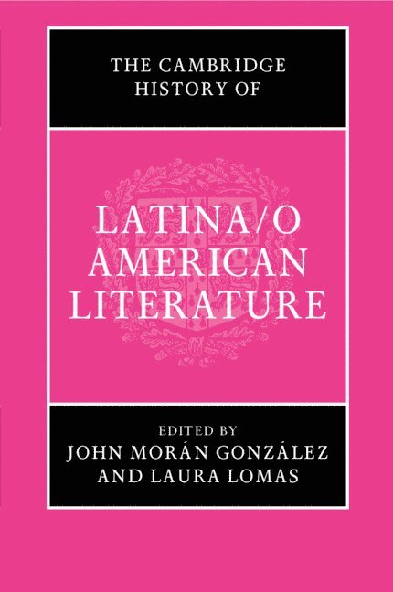 The Cambridge History of Latina/o American Literature 1