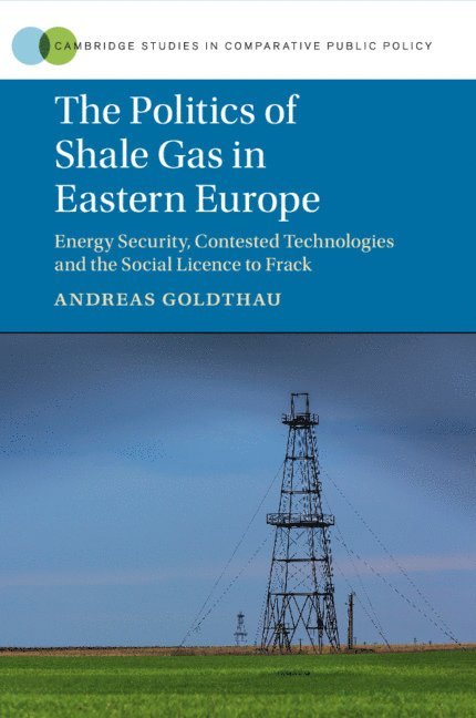 The Politics of Shale Gas in Eastern Europe 1