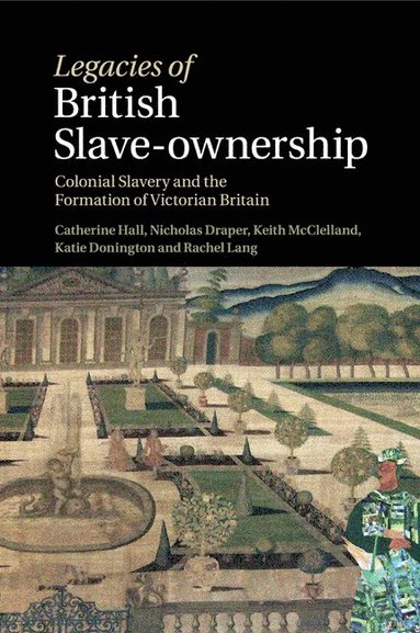 bokomslag Legacies of British Slave-Ownership