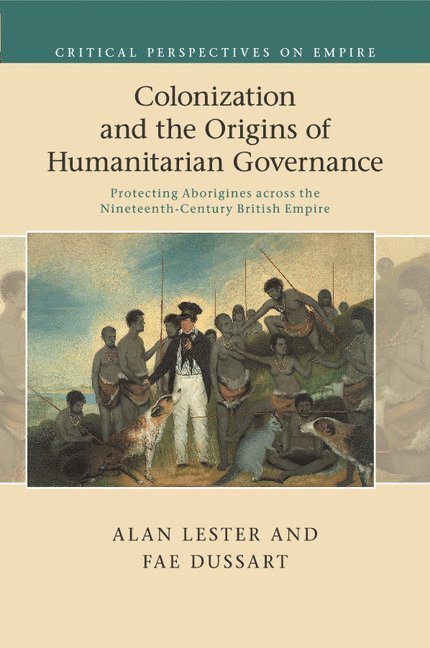 Colonization and the Origins of Humanitarian Governance 1